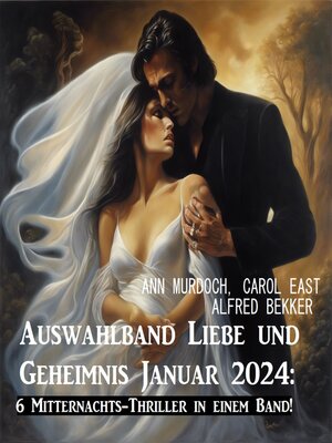 cover image of Auswahlband Liebe und Geheimnis Januar 2024